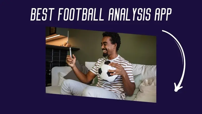 DEEP DIVE INTO THE BEST FOOTBALL ANALYSIS APP